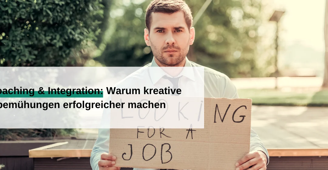 RAV, Coaching & Integration: Warum kreative Arbeitsbemühungen erfolgreicher machen