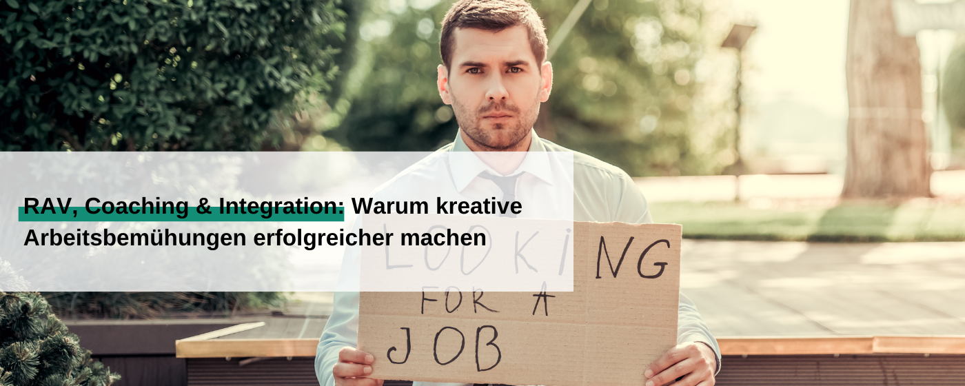 RAV, Coaching & Integration: Warum kreative Arbeitsbemühungen erfolgreicher machen