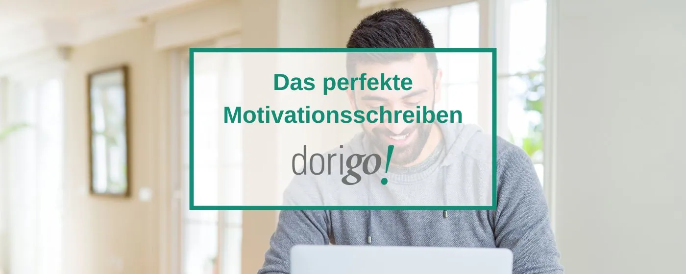 Das perfekte Motivationsschreiben