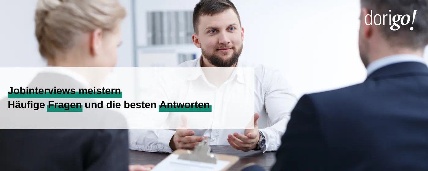 Jobinterviews meistern: Häufige Fragen und die besten Antworten